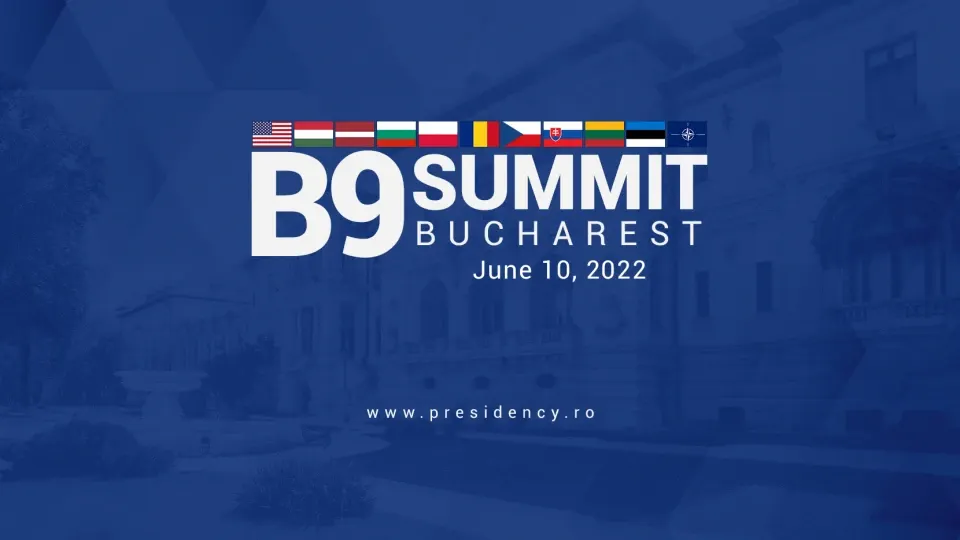 Summitul B9, găzduit la București în plină criză politică