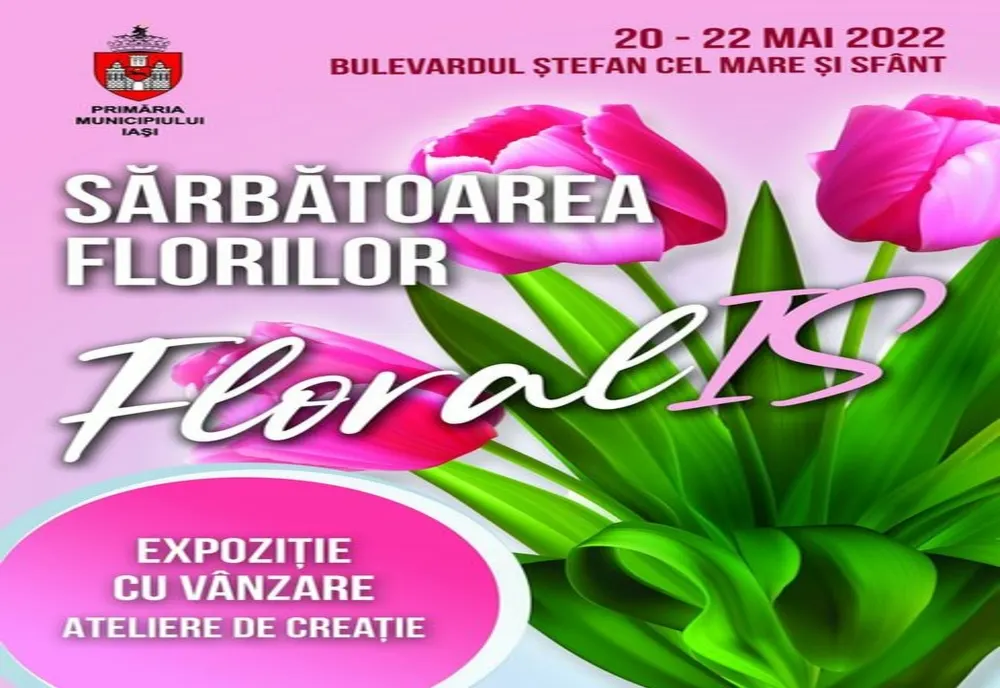 Sărbătoarea Florilor - FloralIS revine la Iași