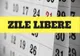 Mai multe zile LIBERE în 2022 - Când îi așteaptă pe români prima minivacanță în următorul an